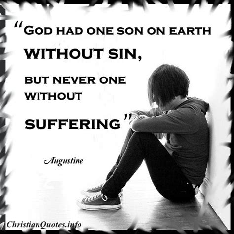 Augustine Quote - Suffering | ChristianQuotes.info