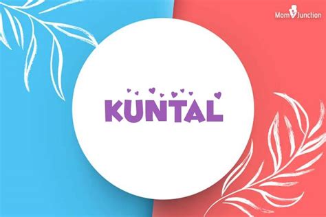 Explore Kuntal: Meaning, Origin & Popularity