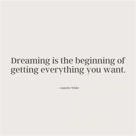 a quote that reads, dreaming is the beginning of getting everything you ...