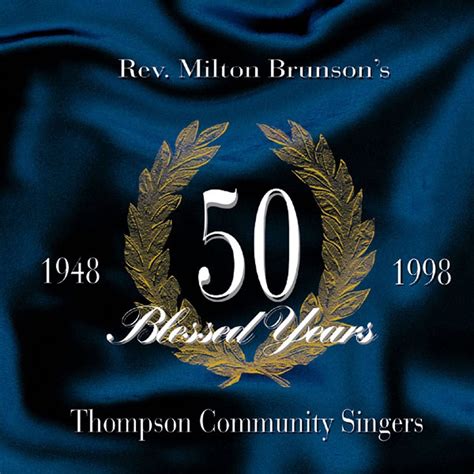 ‎Fifty Blessed Years - Album by Rev. Milton Brunson & The Thompson ...