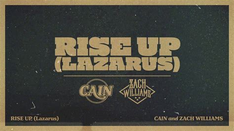 CAIN - Rise Up (Lazarus) [feat. Zach Williams] - YouTube