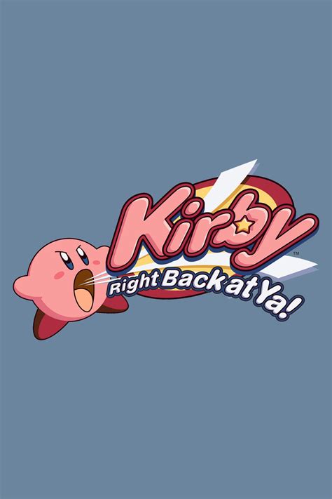 Kirby: Right Back at Ya! - Rotten Tomatoes