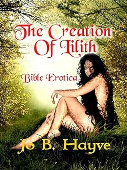 The Creation of Lilith (Bible Erotica Book 1) - Kindle edition by Hayve ...