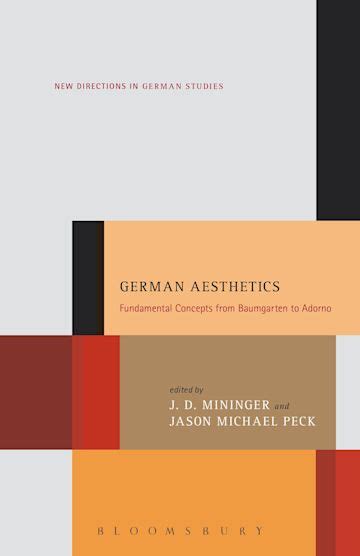 German Aesthetics: Fundamental Concepts from Baumgarten to Adorno: New ...