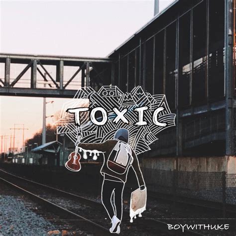 ‎Toxic - Single by BoyWithUke on Apple Music