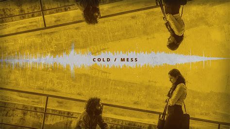 Cold mess ft. Taramani on Behance