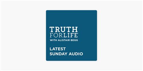 ‎Truth For Life with Alistair Begg Sermons on Apple Podcasts