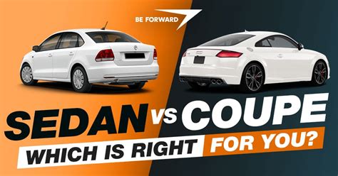 Sedan vs Coupe - Which is Right for You?