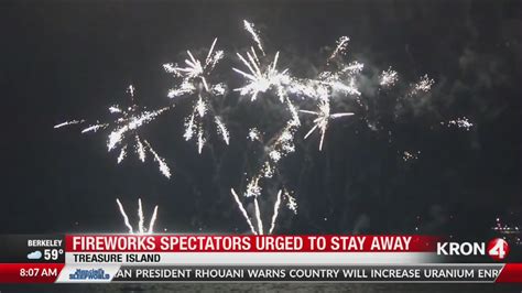 Fireworks spectators urged to stay away from Treasure Island | KRON4