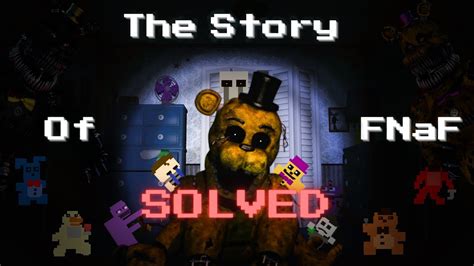 The Story of FNaF Solved! (Part 1) - YouTube