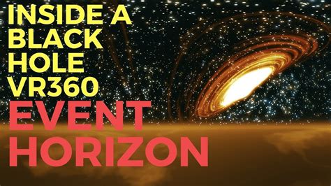 4K | Inside a BLACK HOLE [EVENT HORIZON] Best 360 Experience - YouTube