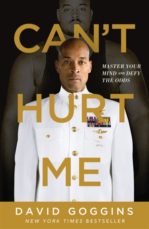 Can't Hurt Me: Master Your Mind and Defy the Odds by David Goggins ...