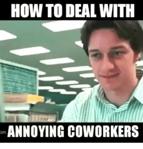 Most Annoying Coworker Meme