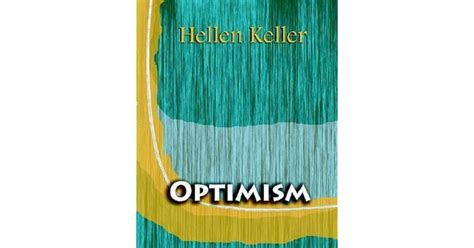 Optimism (1903) by Helen Keller — Reviews, Discussion, Bookclubs, Lists