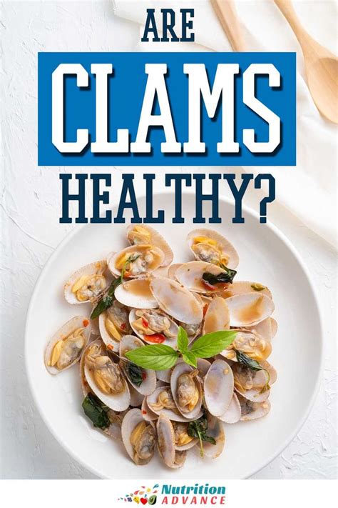 7 Benefits of Clams (and Full Nutrition Facts) in 2021 | Healthy, Nutrition, Healthy nutrition