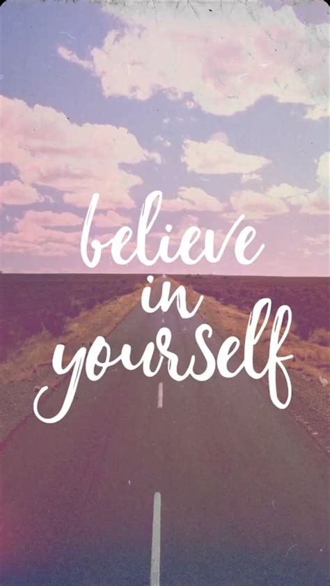 Believe in yourself | Cute wallpapers quotes, Inspirational backgrounds, Wallpaper quotes