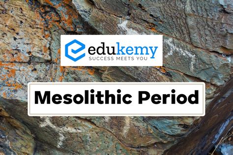 Mesolithic Period – UPSC Ancient History Notes - Blog