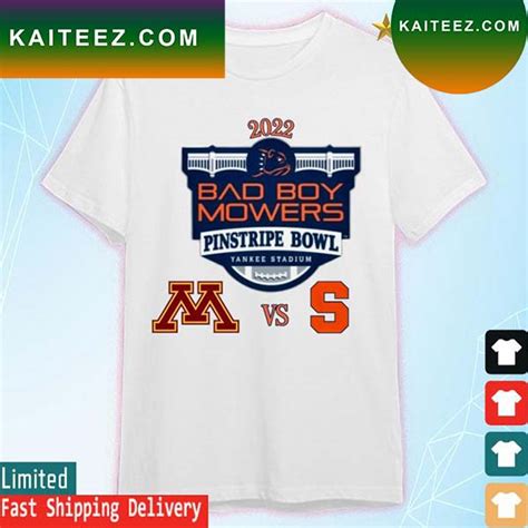 2022 Bad Boy Mowers Pinstripe Bowl Minnesota vs Syracuse T-shirt - Kaiteez