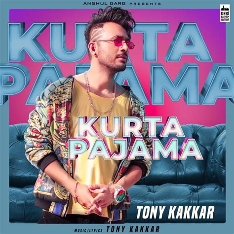 Tony Kakkar – Kurta Pajama (From "Sangeetkaar") Lyrics | Genius Lyrics