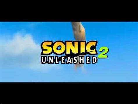 Sonic Unleashed 2 - Official Trailer - YouTube