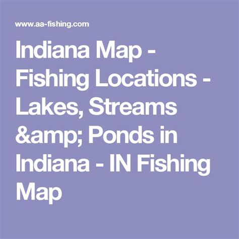 Indiana Map - Fishing Locations - Lakes, Streams & Ponds in Indiana ...