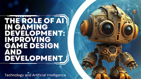 The role of AI in gaming development: improving game design and development | by Jahaan khan ...