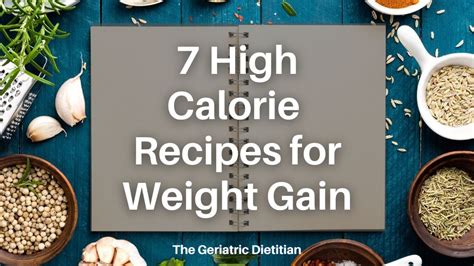 7 High Calorie Recipes for Weight Gain - The Geriatric Dietitian