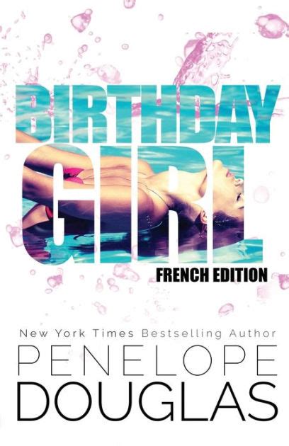 Birthday Girl: French Edition by Penelope Douglas, Paperback | Barnes & Noble®