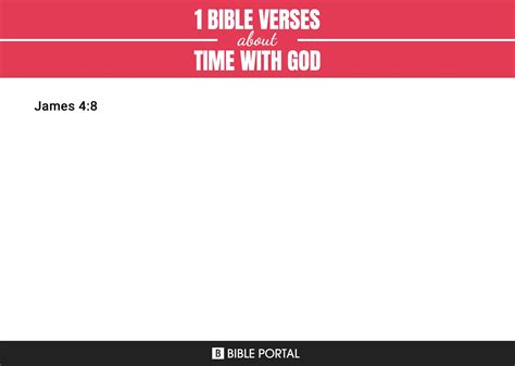 1 Bible Verses about Time With God?