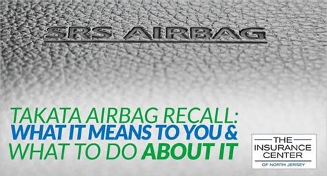 Takata Airbag Recall: What It Means To You & What To Do About It | Insurance Center of North ...