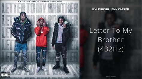 Kyle Richh, Jenn Carter - Letter To My Brother (432Hz) - YouTube