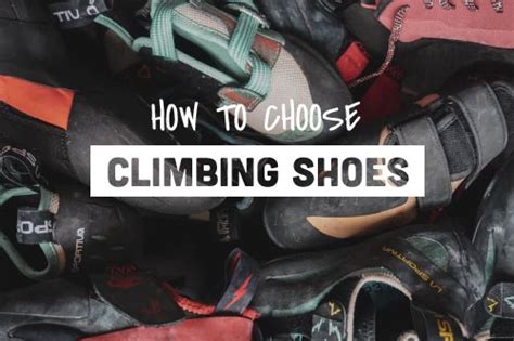 Shoes 101 - The Basics Of Climbing Shoes