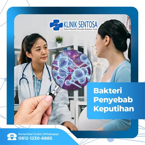 Apa Saja Bakteri Penyebab Keputihan Pada Wanita? – Klinik Utama Sentosa