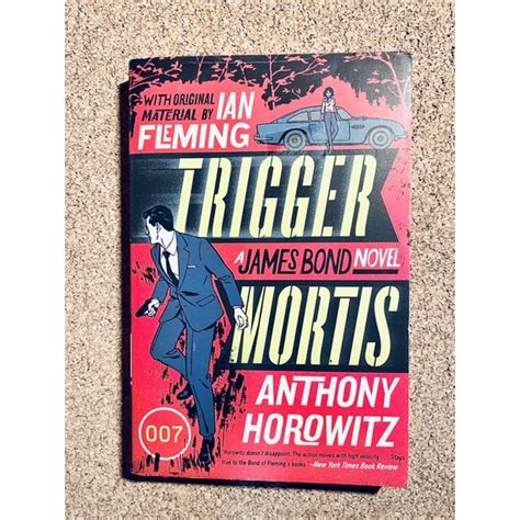 Trigger Mortis: A James Bond Novel by Anthony Horowitz | Shopee Philippines