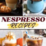 10 Nespresso Recipes That Take Coffee to the Next Level - Insanely Good