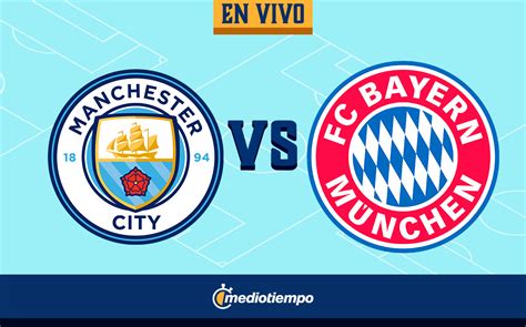 Manchester City vs Bayern Munich HOY EN VIVO. Champions League 2023 ...