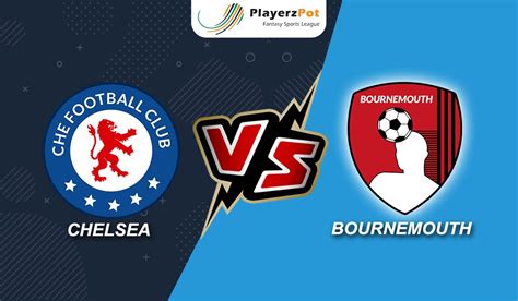 PlayerzPot Football Prediction: Chelsea vs Bournemouth | Latest Sports Trends & News