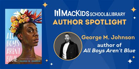 MacKids Spotlight: George M. Johnson – MacKids School & Library