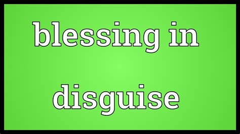 Blessing in disguise Meaning - YouTube