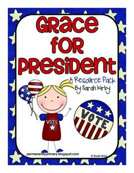 Grace for President Resource Pack by Sarah Kirby | TpT