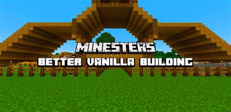 BetterVanillaBuilding Texture Pack 1.16.5 / 1.18.1 - Minesters