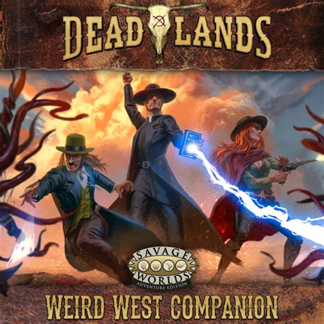 Deadlands - The Weird West Companion | Roll20 Marketplace: Digital goods for online tabletop gaming