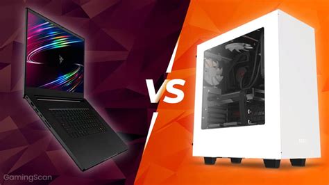 Gaming Laptop vs Desktop - Which Is Best For You? [2024 Guide]