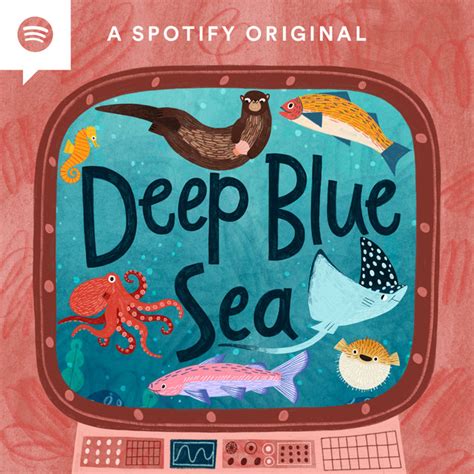 Deep Blue Sea | Podcast on Spotify