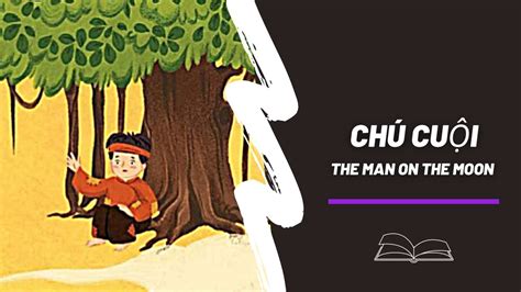 Chú Cuội The Man on the Moon: Vietnamese Folktale Read Aloud in English - YouTube