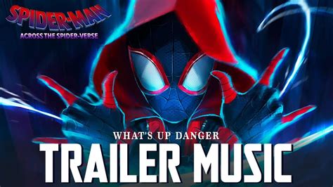 Spider Man Across The Spider Verse Trailer Song