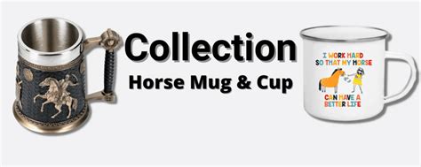 two coffee mugs with horses on them and the words collection horse mug & cup