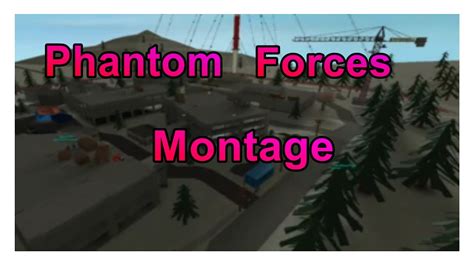 Phantom Forces - Montage (Roblox) - YouTube