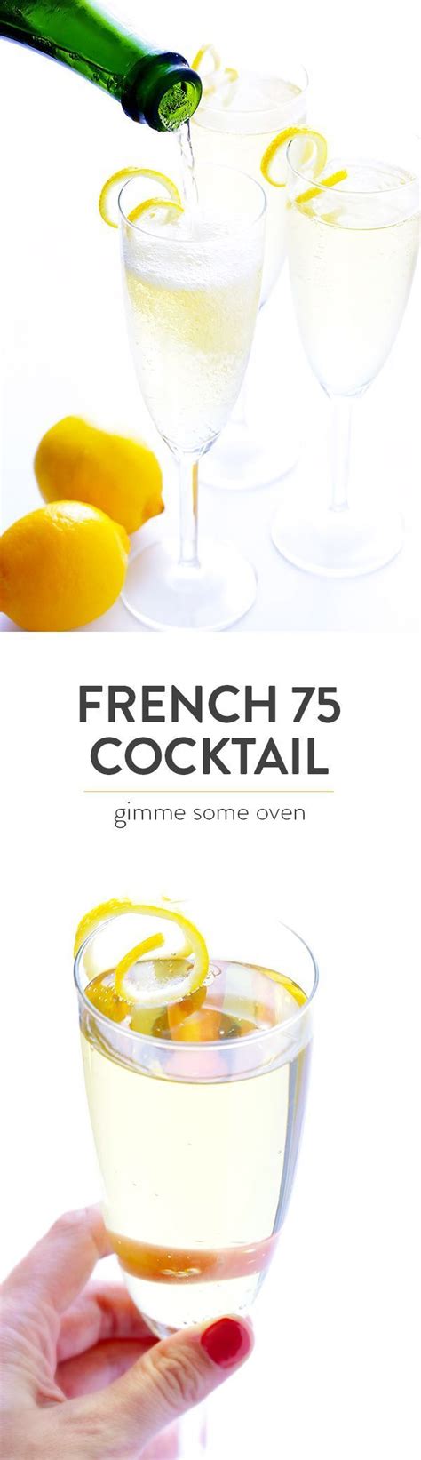 This classic French 75 cocktail recipe is made with sparkling champagne ...