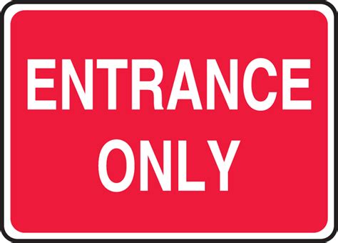 Entrance Only Safety Sign MADC542